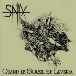 Snix : Quand le Soleil Se Lévera